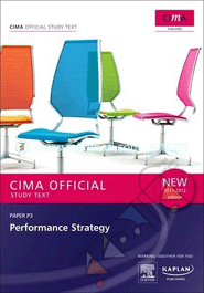 P3: CIMA Official Study Text Paper 2011-12: Performance Strategy 