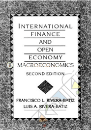 International Finance and Open Economy Macroeconomics 