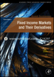 Fixed Income Markets and Their Derivatives 