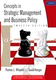 Concepts in Strategic Management and Business Policy 
