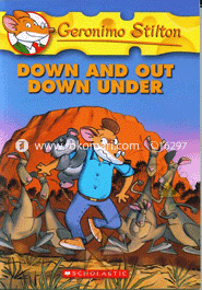 Geronimo Stilton : 29 Down And Out Down Under 