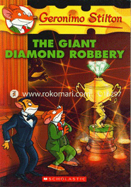 Geronimo Stilton : 44 The Giant Diamond Robbery 