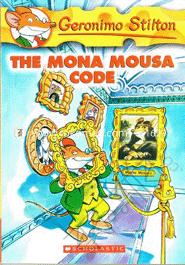 Geronimo Stilton : 15 The Mona Mousa Code 