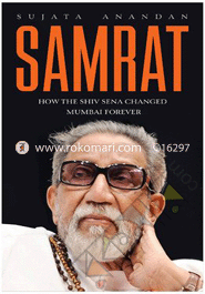 Samrat : How The Shiv Sena Changed Mumbai Forever image