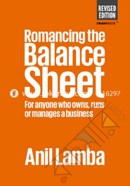 Romancing The Balance Sheet : Revised Edition 