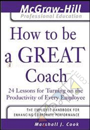 How To Be A Great Coach 