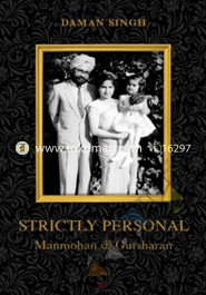 Strictly Personal: Manmohan and Gursharan 