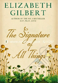 The Signature Of All Things 