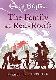 Family Adventure Series : The Family At Red-Roofs