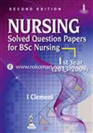 Nursing Solved Question Papers for B.Sc Nursing 