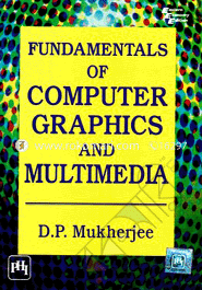 Fundamentals of Computer Graphics and Multimedia 