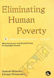 Eliminating Human Poverty: Macroeconomic and Social Policies for Equitable Growth 