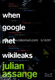 When Google Met Wikileaks 
