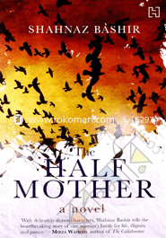 The Half Mother: A Novel