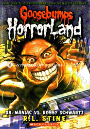 Goosebumps Horrorland: 05 Dr Maniac Vs. Robby Schwartz 
