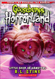 Goosebumps Horrorland: 14 Little Shop Of Hamsters 