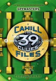 The 39 Clues Cahill Files :02 Spymasters 