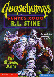 Goosebumps Series 2000: The Mummy Walks (Book 16)