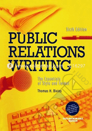 Public Relations Writing: The Essentials of Style and Format 