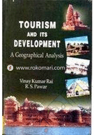 Tourism and Its Development : A Geographical Analysis 