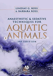 Anaesthetic and Sedative Techniques for Aquatic Animals 