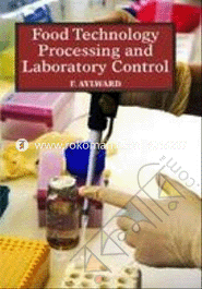 Food Technology Processing and Laboratory Control 