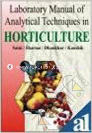 Laboratory Manual of Analytical Techniques in Horticulture 
