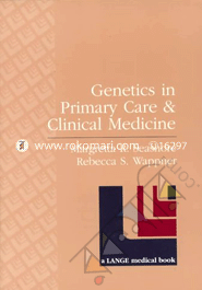 Genetics in Primary Care and Clinical Medicine 