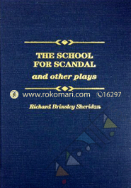 The School for Scandal and Other Plays 