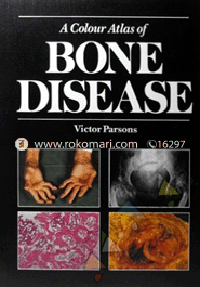 A Colour Atlas of Bone Disease (Paperback)