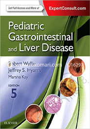 Pediatric Gastrointestinal Disease: Pathophysiology, Diagnosis, Management (2-Vol Set)