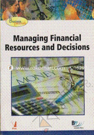 Business Essentials: Managing Financial Resources and Decisions 
