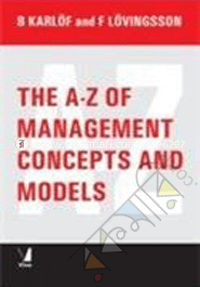 The A - z of Management Concepts and Models