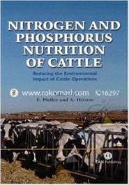 Nitrogen and Phosphorus Nutrition of Cattle: Reducing the Environmental Impact of Cattle Operations 