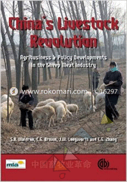 China’s Livestock Revolution: Agri Business and Policy Developments in the Sheep Meat Industry 