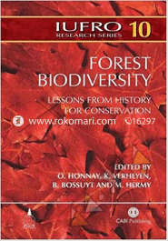 Forest Biodiversity : Lessons From History For Conservation 