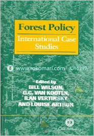 Forest Policy : International Case Studies 
