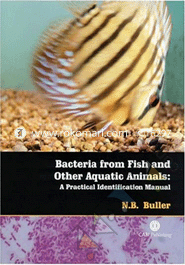 Bacteria From Fish and Other Aquatic Animals : A Practical Identification Manual (Spiral)