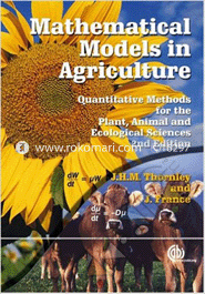 Mathematical Models in Agriculture: Quantitative Methods for the Plant, Animal and Ecological Sciences 