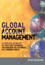 Global Account Management : A complete Action Kit 