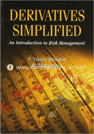 Derivatives Simplified : An Introduction to Risk Management 
