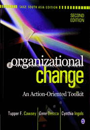 Organizational Change: An Action - Oriented Toolkit 