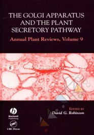 The Golgi Apparatus and the Plant Secretary Pathway: Annual Plant Reviews: Volume 9