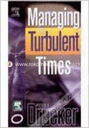 Managing In Turbulent Times 