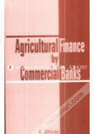 Agricultural Finance by Commercial Banks 
