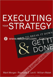 Executing your Strategy: How to Break it down and get it done 