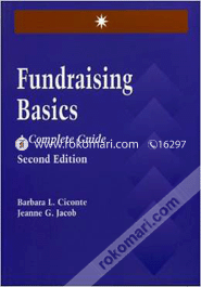 Fundraising Basics : A complete guide 