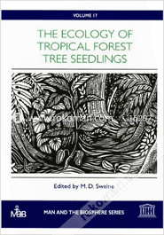 The Ecology of Tropical Forest Tree Seedlings 