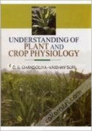 Understanding of Plant and Crop Physiology 