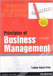 Principles Of Business Management For Universities And Autonomous Colleges Of Odisha (Paperback)